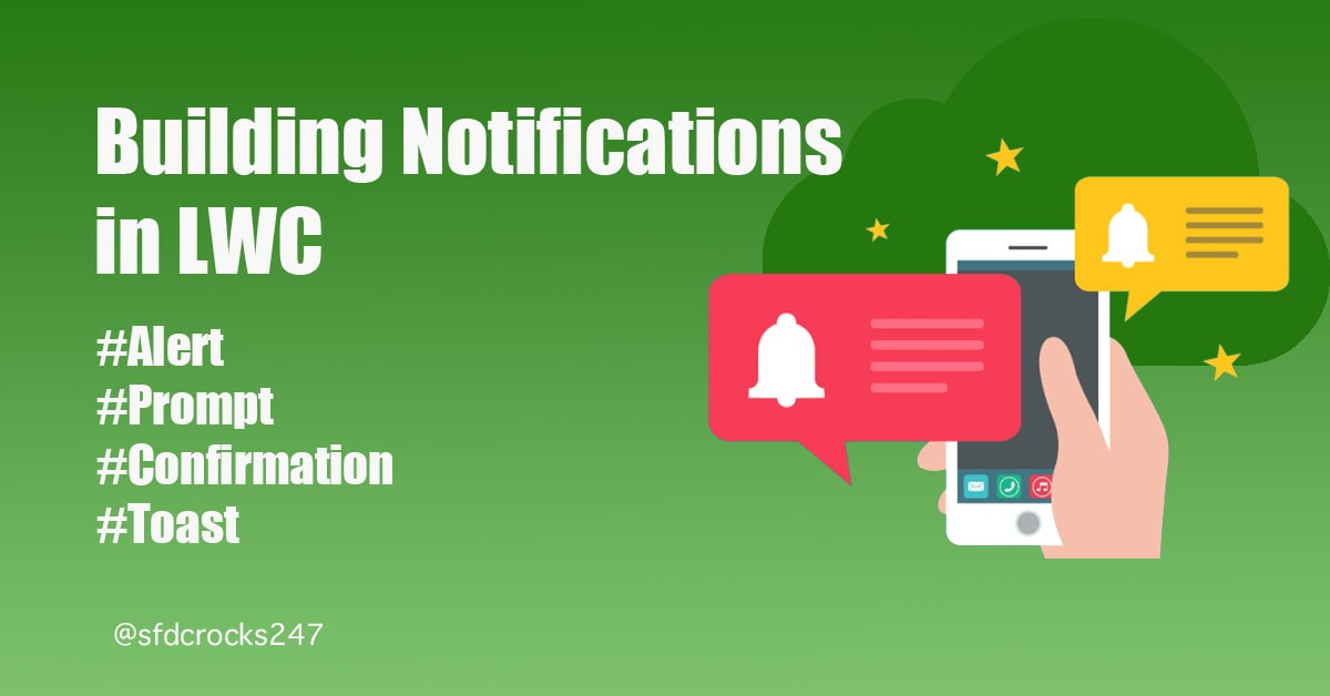 Building Dynamic Notifications in LWC - SFDCRocks247