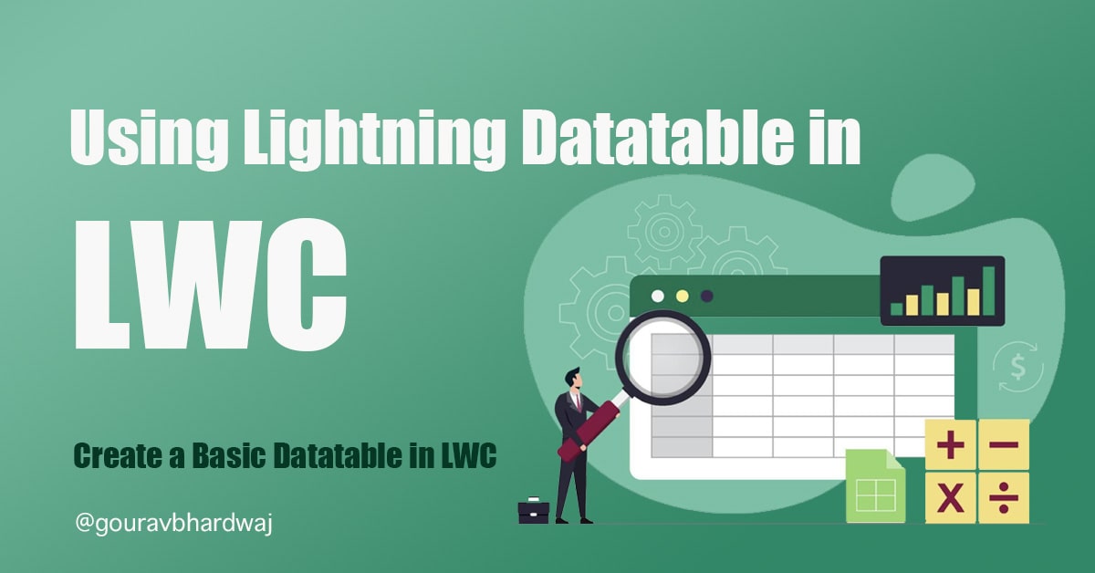 Using Lightning Datatable in LWC with Apex - SFDCRocks247