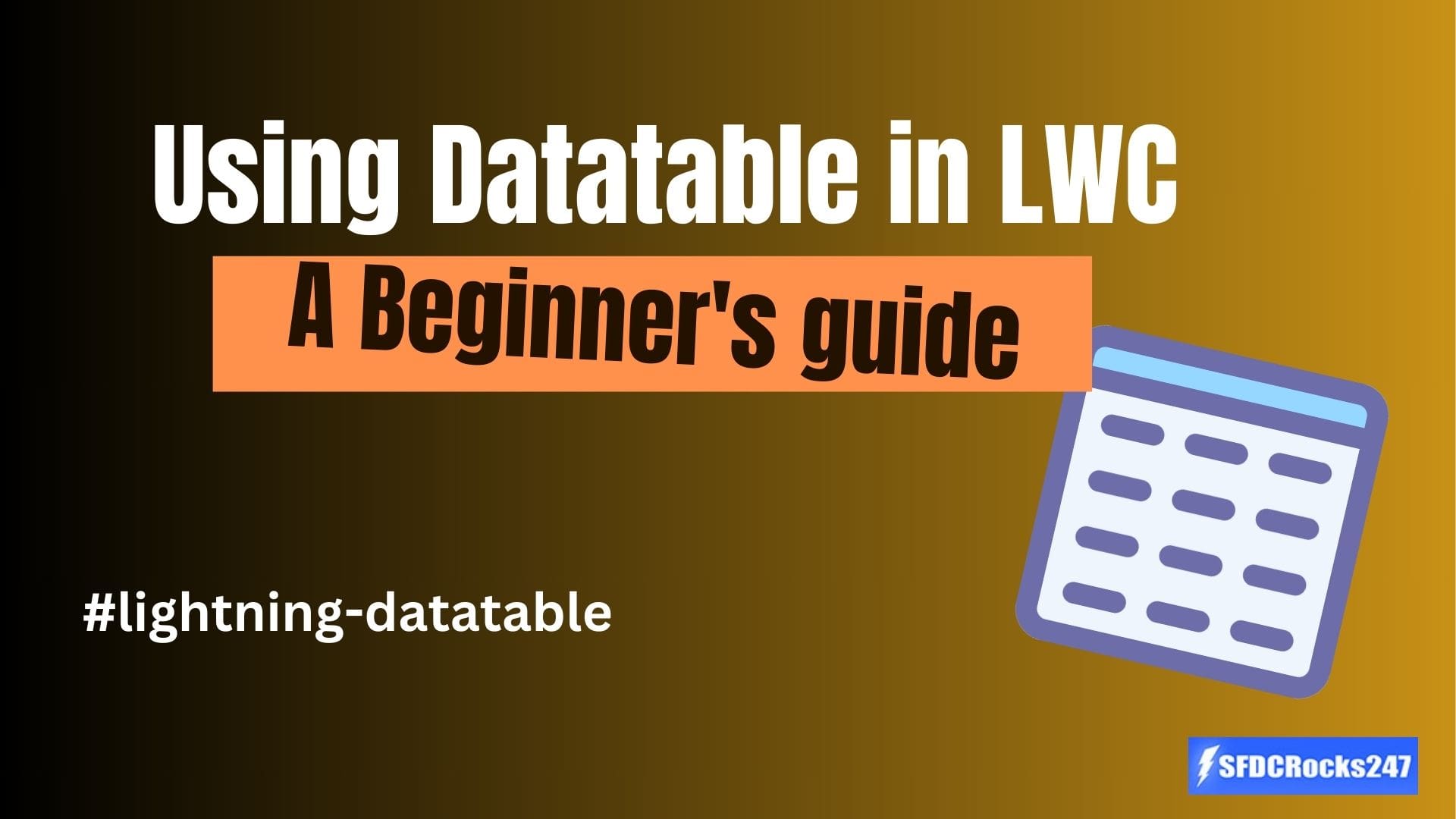Datatable Guide Web Dev A Beginner's guide to Using Datatable in LWC - SFDCRocks247